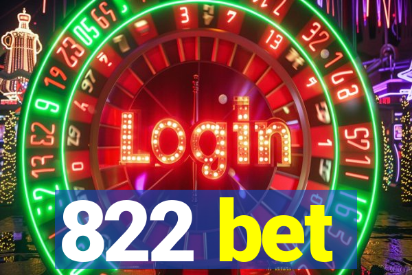 822 bet